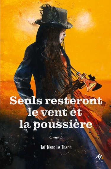 Couverture de Seuls resteront le vent et la poussière par Taï-Marc Le Thanh