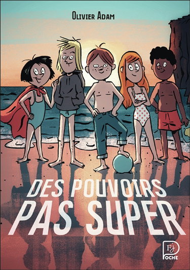 Couverture de Des pouvoirs pas super par Olivier Adam