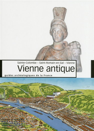 Couverture de Vienne antique : Sainte-Colombe, Saint-Romain-en-Gal, Vienne par Benoît Helly
