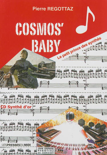 Couverture de Cosmos'baby ou Le petit prince des synthés par Pierre Regottaz