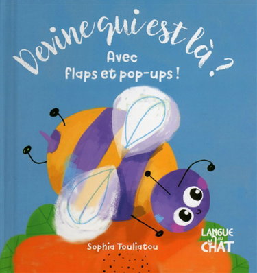 Couverture de Devine qui est là ? : avec flaps et pop-ups ! : abeille par Sophia Touliatou