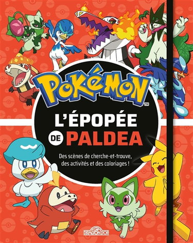 Couverture de Pokémon : l'épopée de Paldea : des scènes de cherche-et-trouve, des activités et des coloriages ! par Fabien Molina