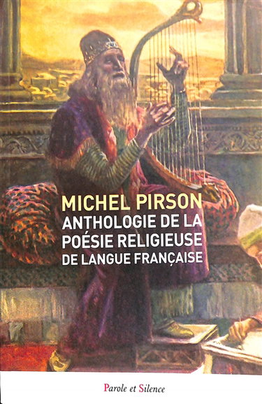 Couverture de Anthologie de la poésie religieuse de langue française par Michel Pirson