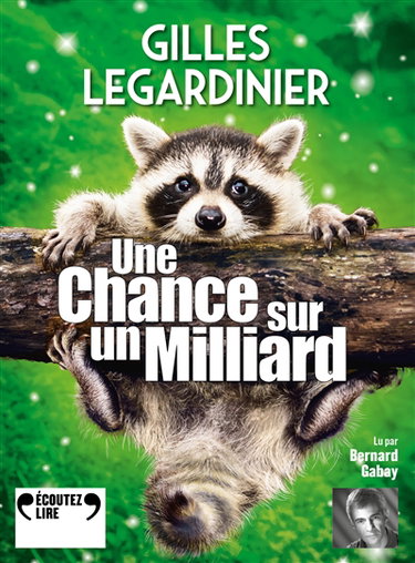 Couverture de Une chance sur un milliard par Gilles Legardinier