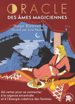 Couverture de Des âmes magiciennes : 44 cartes pour se connecter à la sagesse ancestrale et à l'énergie créatrice des femmes par Hugo Bienvenu