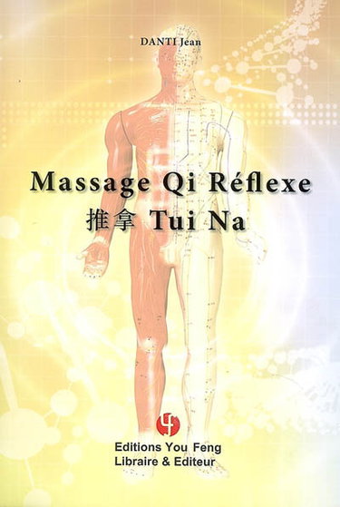 Couverture de Massage qi réflexe : tui na par Jean Danti
