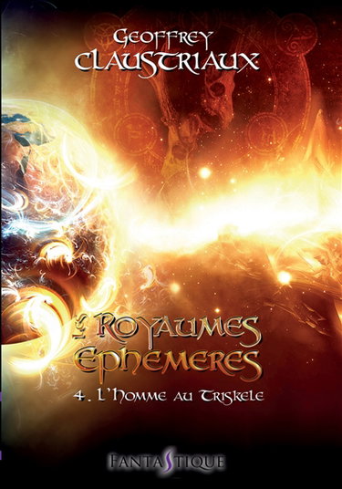 Couverture de Les royaumes éphémères. Vol. 4. L'homme au triskèle par Geoffrey Claustriaux