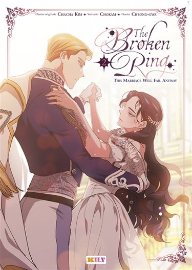Couverture de The broken ring : this marriage will fail anyway. Vol. 2 par Chacha Kim