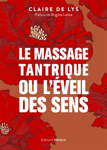 Couverture de Le massage tantrique ou L'éveil des sens par Claire de Lys