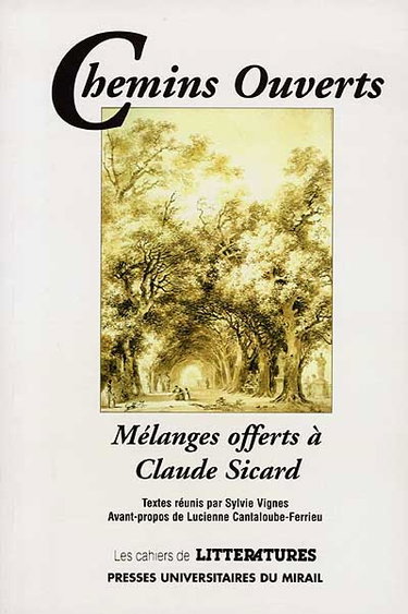 Couverture de Chemins ouverts : mélanges offerts à Claude Sicard par Sylvie Vignes