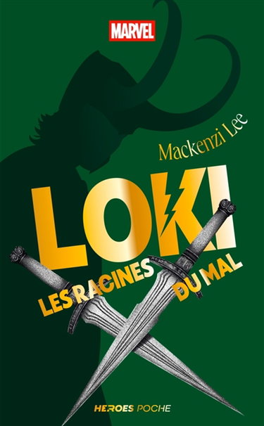 Couverture de Loki : les racines du mal par Mackenzi Lee