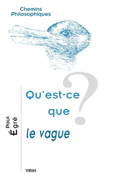 Couverture de Qu'est-ce que le vague ? par Paul Egré