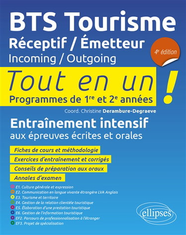 Couverture de BTS tourisme réceptif-émetteur, incoming-outgoing : tout en un !, programmes de 1re et 2e années : entraînement intensif aux épreuves écrites et orales par Christine Derambure-Degraeve