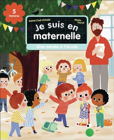 Couverture de Je suis en maternelle. Une année à l'école par Astrid Chef d'Hotel