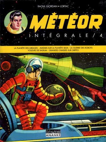 Couverture de Météor : intégrale. Vol. 4 par Raoul Giordan