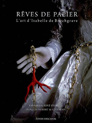 Couverture de Rêves de papier : l'art d'Isabelle de Borchgrave par Barbara Stoeltie