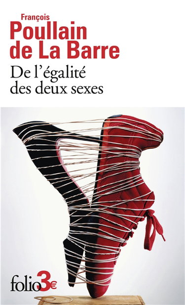 Couverture de De l'égalité des deux sexes : discours physique et moral où l'on voit l'importance de se défaire des préjugés par François Poullain de La Barre