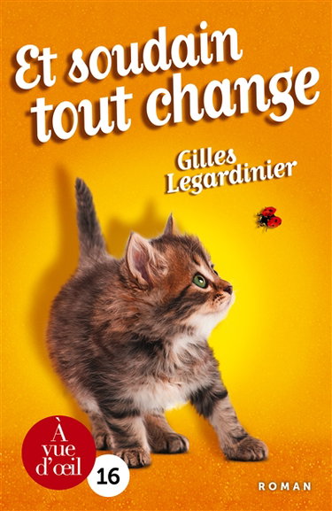 Couverture de Et soudain, tout change par Gilles Legardinier
