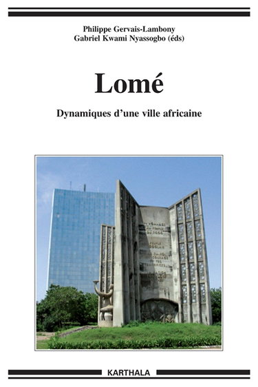 Couverture de Lomé : dynamiques d'une ville africaine par Philippe Gervais-Lambony