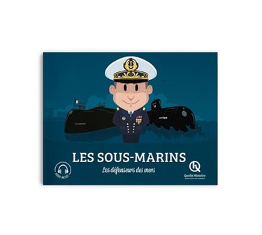 Couverture de Les sous-marins : les défenseurs des mers par Marine Breuil-Salles