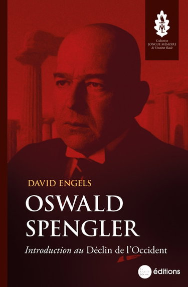 Couverture de Oswald Spengler : introduction au Déclin de l'Occident