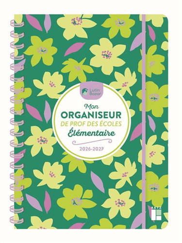 Couverture de Mon organiseur de prof des écoles, élémentaire : 2026-2027