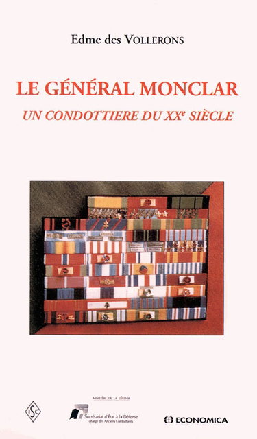 Couverture de Le général Monclar : un condottiere du XXe siècle