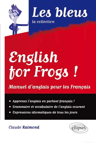 Couverture de English for frogs ! : manuel d'anglais pour les Français