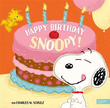 Couverture de Happy birthday Snoopy !