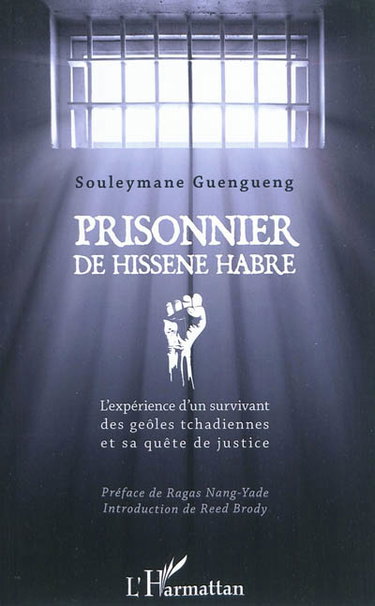 Couverture de Prisonnier de Hissène Habré : l'expérience d'un survivant des geôles tchadiennes et sa quête de justice
