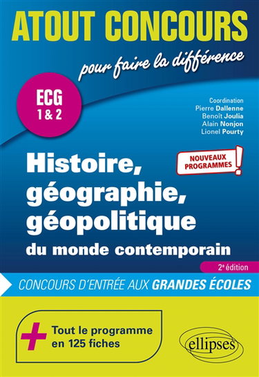 Couverture de Histoire, géographie, géopolitique du monde contemporain : ECG 1 & 2 : concours d'entrée aux grandes écoles, nouveaux programmes