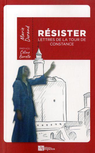 Couverture de Résister : lettres de la tour de Constance