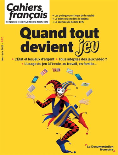 Couverture de Cahiers français, n° 452. Quand tout devient jeu
