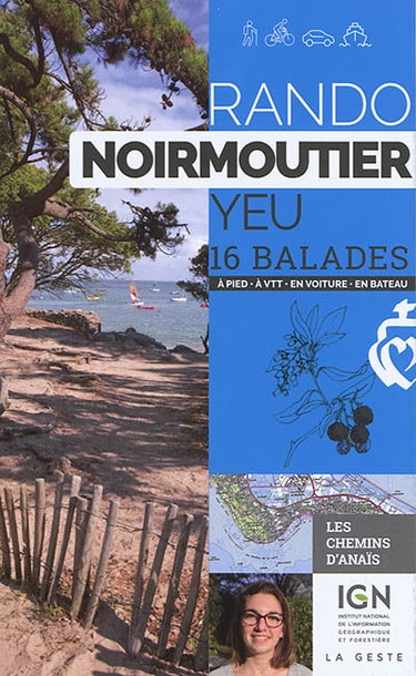 Couverture de Rando Noirmoutier, Yeu : 16 balades : à pied, à VTT, en voiture, en bateau par Anaïs Ancellin