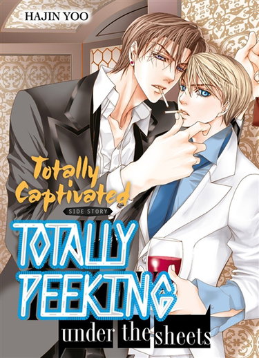 Couverture de Totally peeking under the sheets : totally captivated side story. Vol. 1