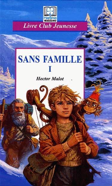 Couverture de Sans famille. Vol. 1. L'apprentissage de la vie