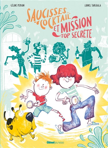 Couverture de Saucisses cocktail et mission top secrète