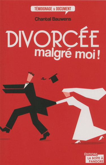 Couverture de Divorcée malgré moi !