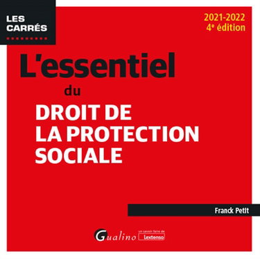 Couverture de L'essentiel du droit de la protection sociale : 2021-2022