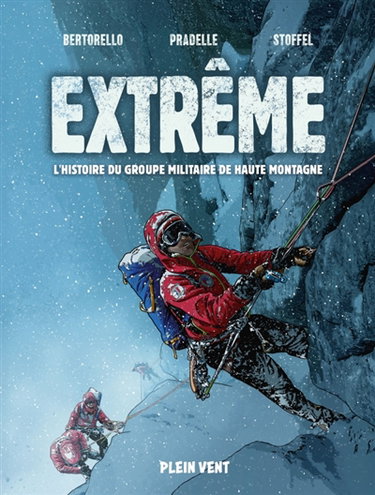 Couverture de Extrême : l'histoire du Groupe militaire de haute montagne