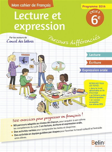 Couverture de Mon cahier de français, lecture et expression 6e, cycle 3 : parcours différenciés : programmes 2016