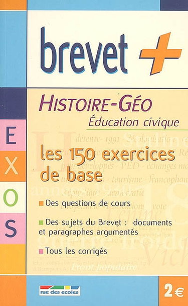 Couverture de Histoire-géo, éducation civique : les 150 exercices de base