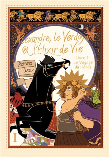 Couverture de Alexandre, le verdoyant et l'élixir de vie. Vol. 1. Le voyage du héros