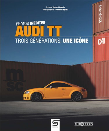 Couverture de Audi TT : trois générations, une icône : photos inédites