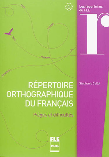 Couverture de Répertoire orthographique du français : pièges et difficultés : A1-C2