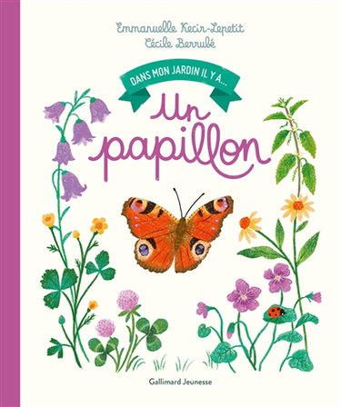 Couverture de Dans mon jardin, il y a.... Un papillon