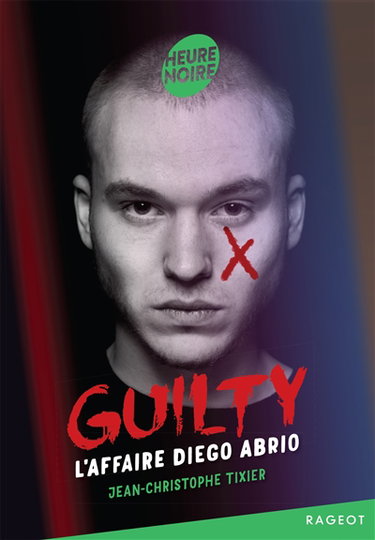 Couverture de Guilty : l'affaire Diego Abrio