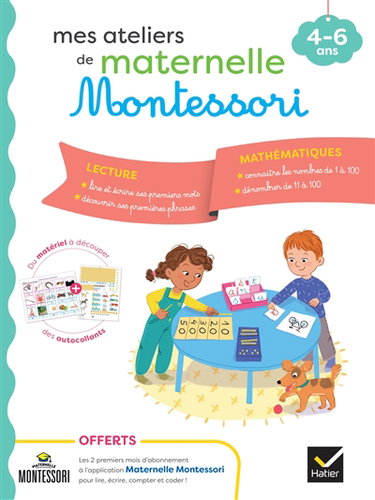 Couverture de Mes ateliers de maternelle Montessori : 4-6 ans
