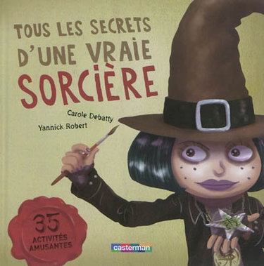 Couverture de Tous les secrets d'une vraie sorcière