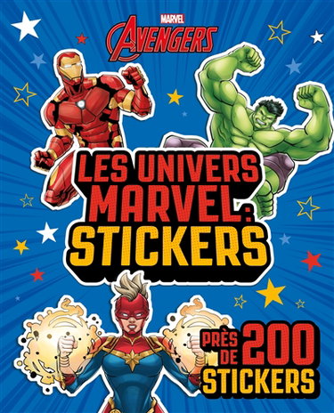 Couverture de Les univers Marvel : les stickers : près de 200 stickers